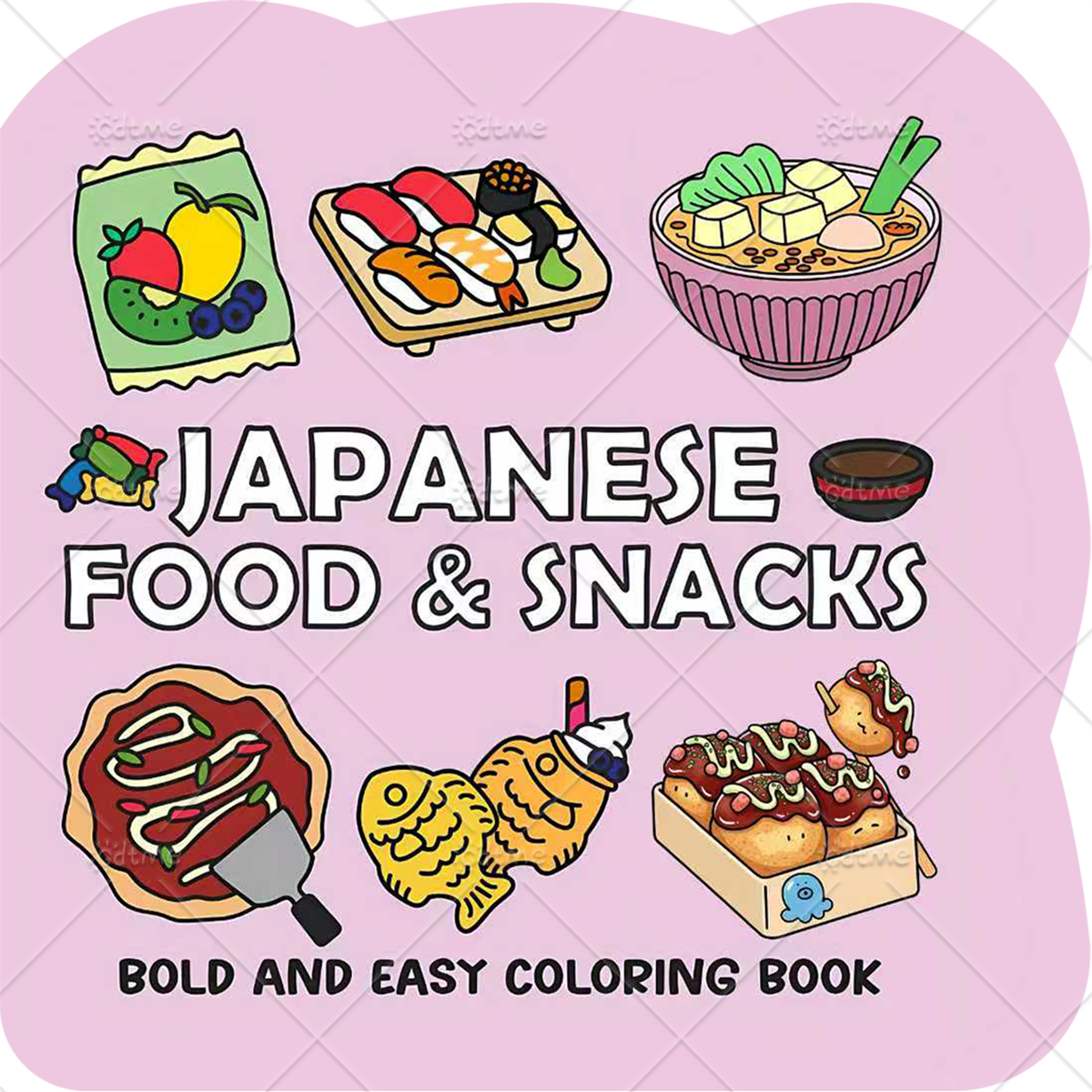 JAPANESE FOOD & SNACKS Irregul - Food And Snacks Coloring Book 评论和价格